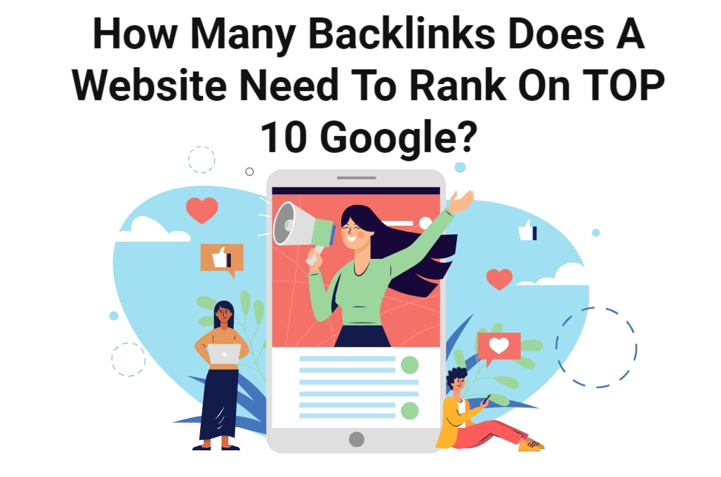 How Many Backlinks Does A Website Need To Rank On TOP 10 Google